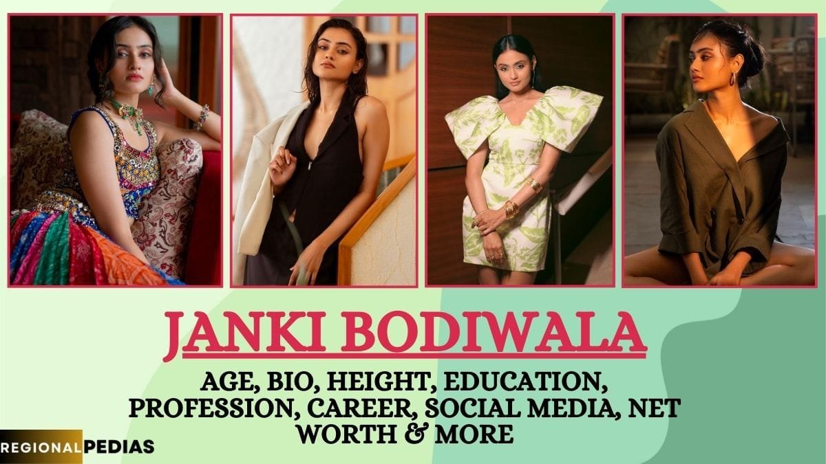 Janki Bodiwala Age, Bio, Height, Education, Profession, Career,Social Media, Net Worth  & More