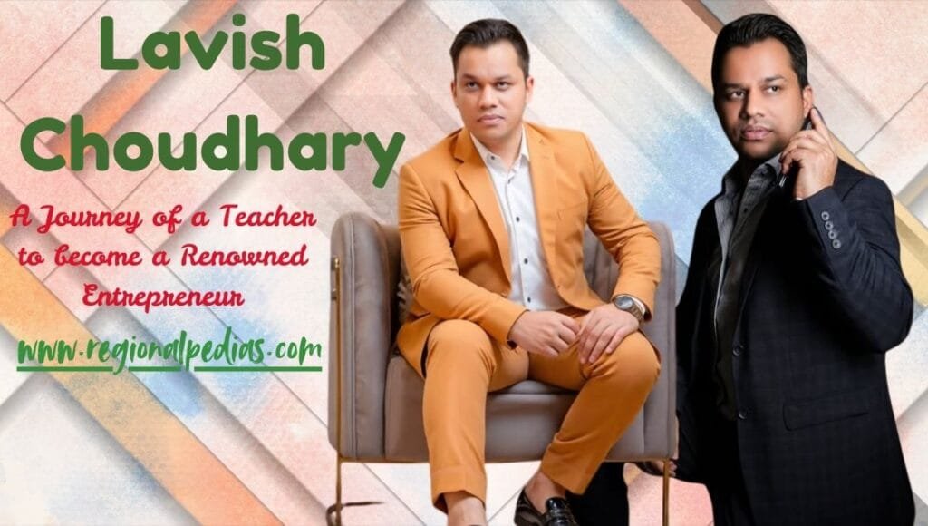 lavish choudhary net worth