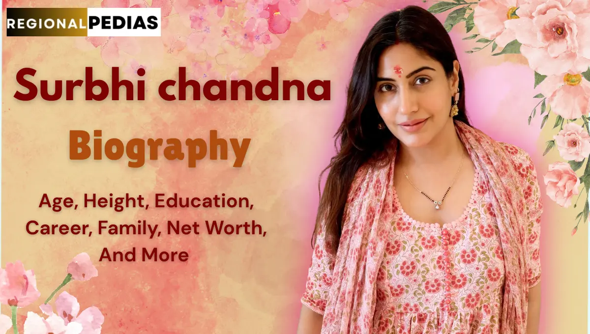 Surbhi Chandna Age, Wiki, TV serial, Husband Name, Family, Height, Career, and Net Worth