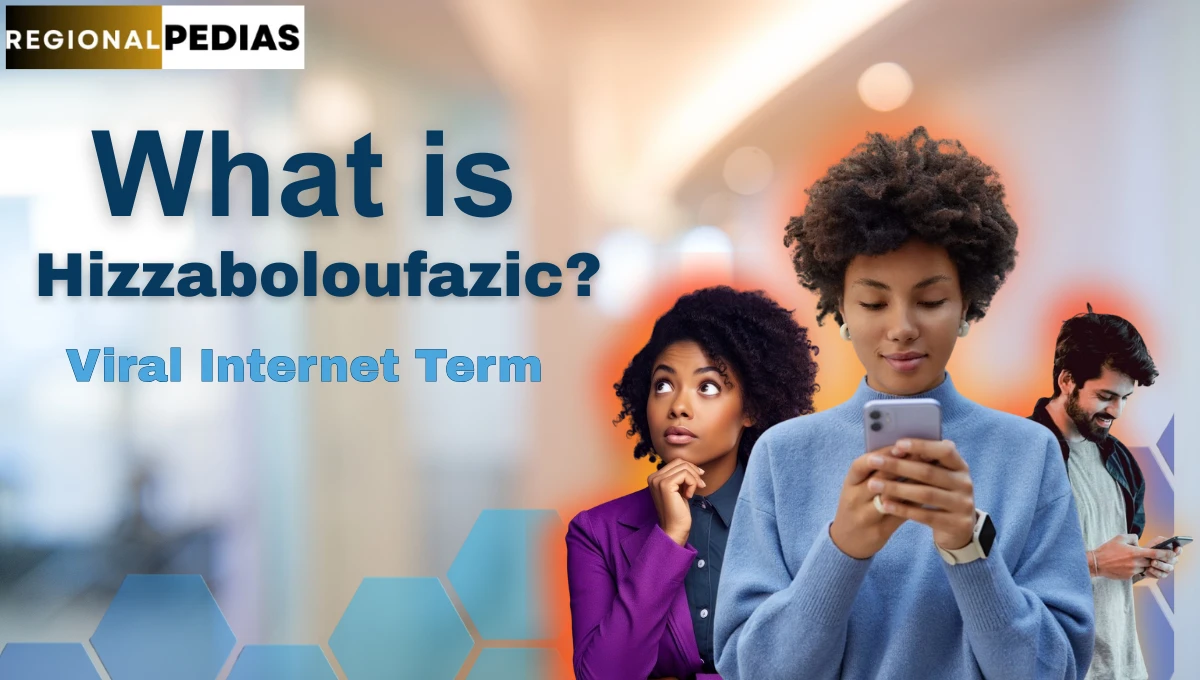 What is Hizzaboloufazic