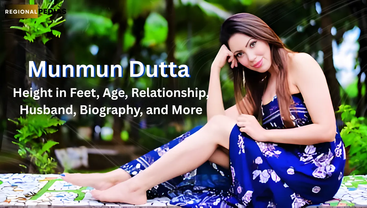 Munmun Dutta Height in Feet, Age, Relationship, Husband, Biography, and More