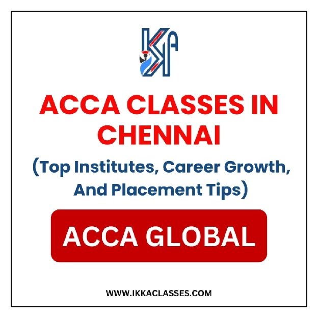 Why Choosing the Right ACCA Coaching in Chennai or Bangalore Can Transform Your Career?